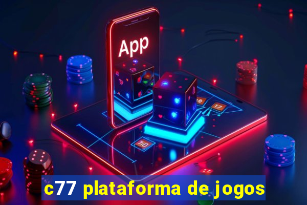 c77 plataforma de jogos